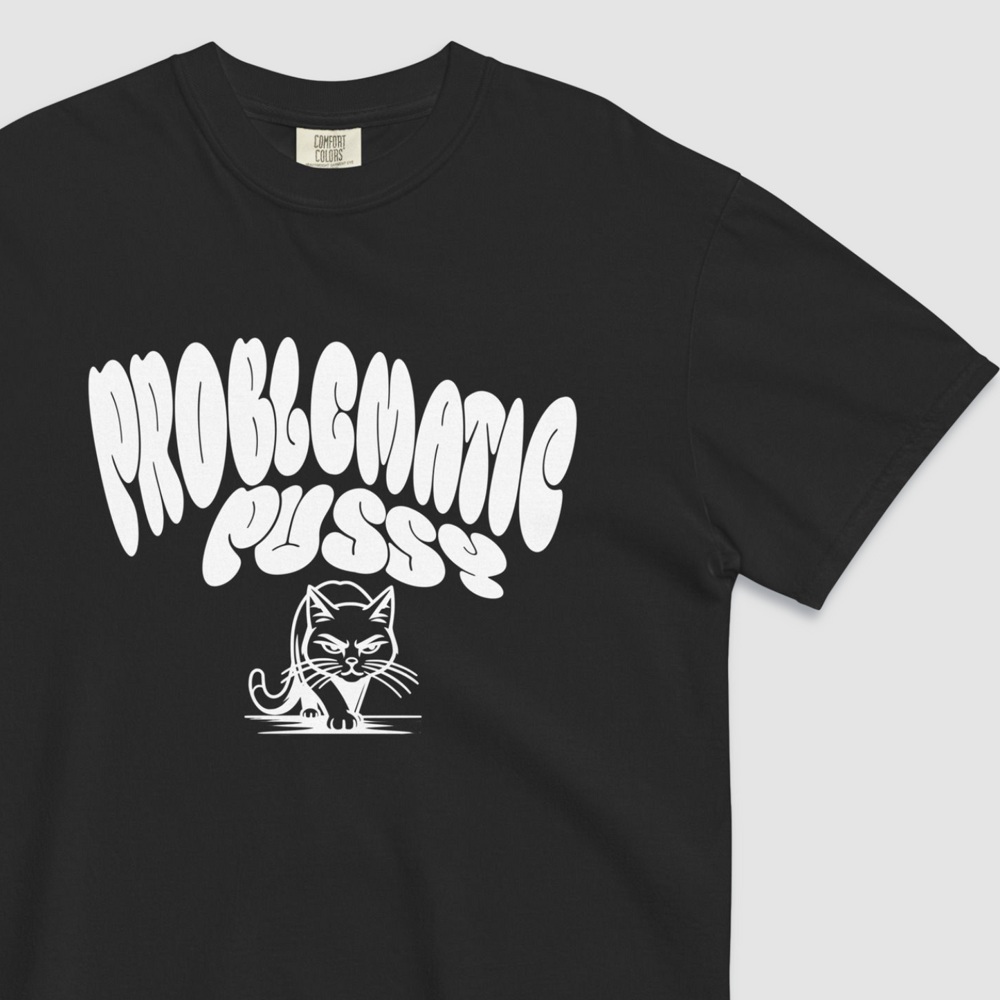 Black relaxed fit tshirt with 'problematic pussy' in white text with a graphic of a cat prowling