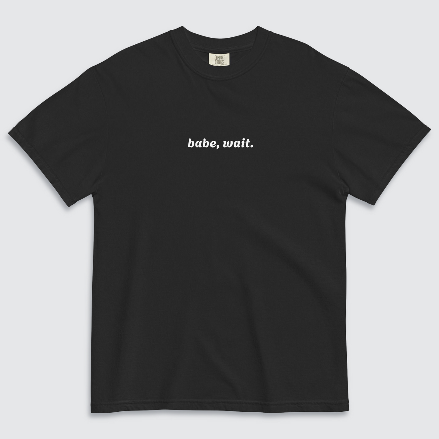 Black relaxed fit unisex tshirt with babe, wait text in white